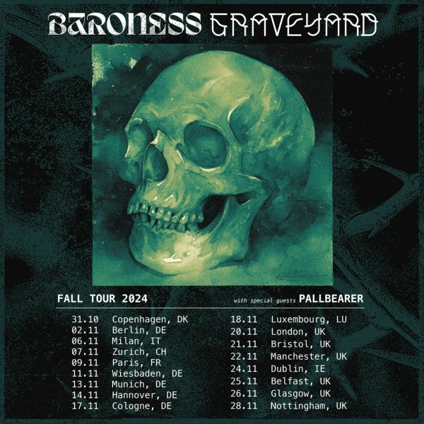 Tour dates 2024 Baroness and Graveyard