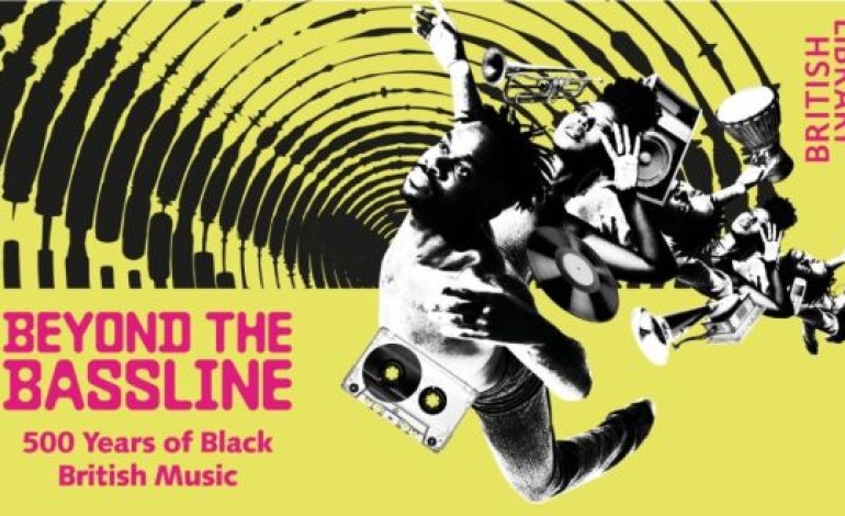 Exhibition Spotlighting Black British Music ‘Beyond the Bassline’ Re-opens at the British Library