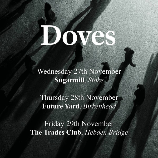 Doves Intimate Shows Nov 24