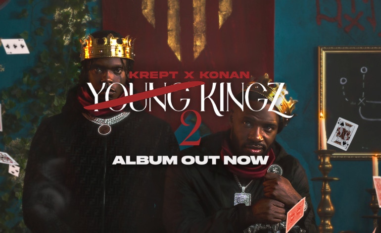 Krept & Konan Release New Album, Young Kingz II